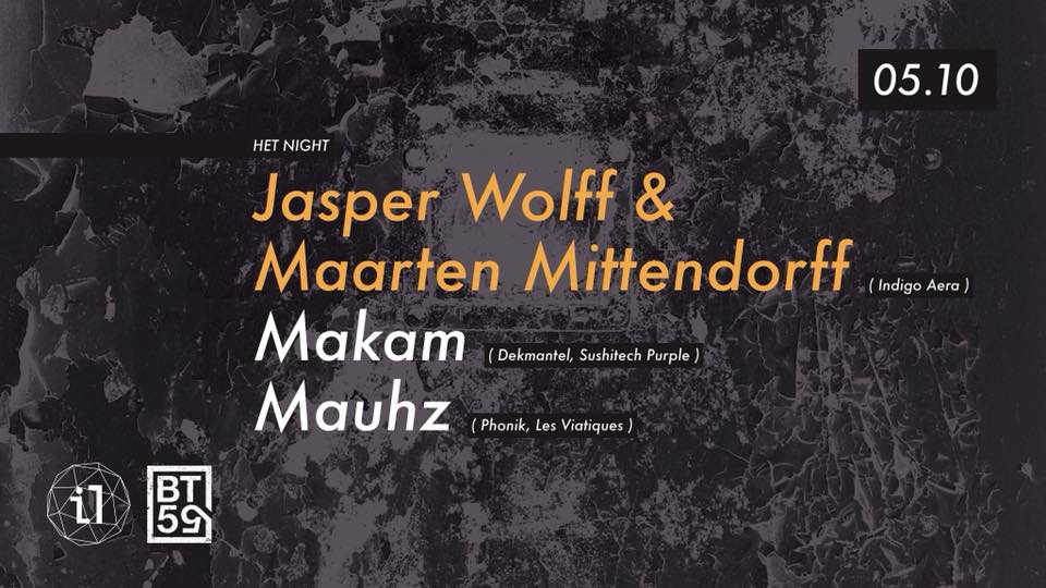 Het Night w/ Makam, Jasper Wolff & Maarten Mirtendorff