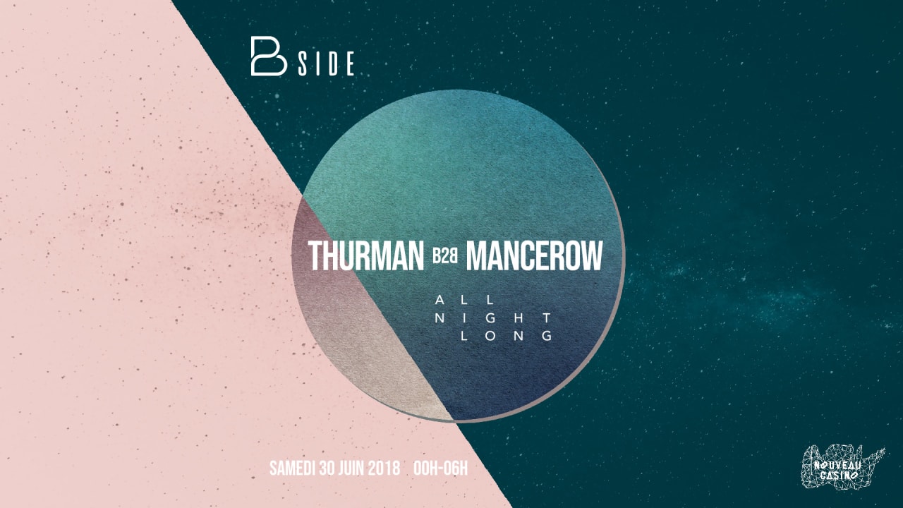 Opening : BSIDE présente Thurman b2b Mancerow