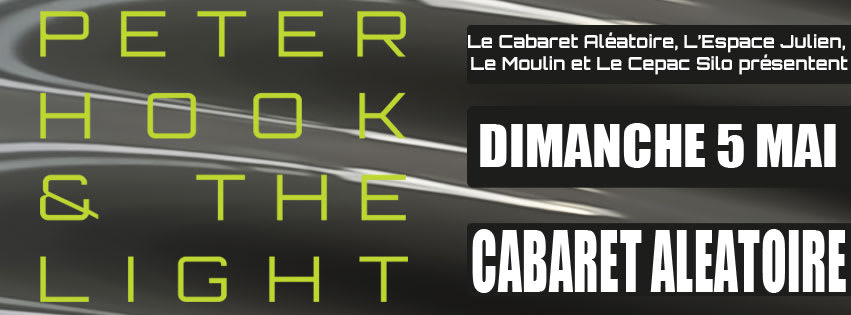 Peter Hook & The Light Au Cabaret Aléatoire