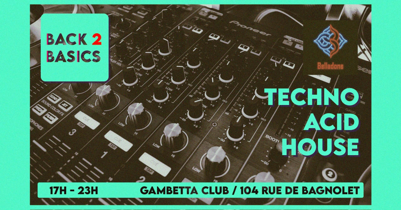 JEUDI 24/06 - Back To Basics - Techno/Acid/House