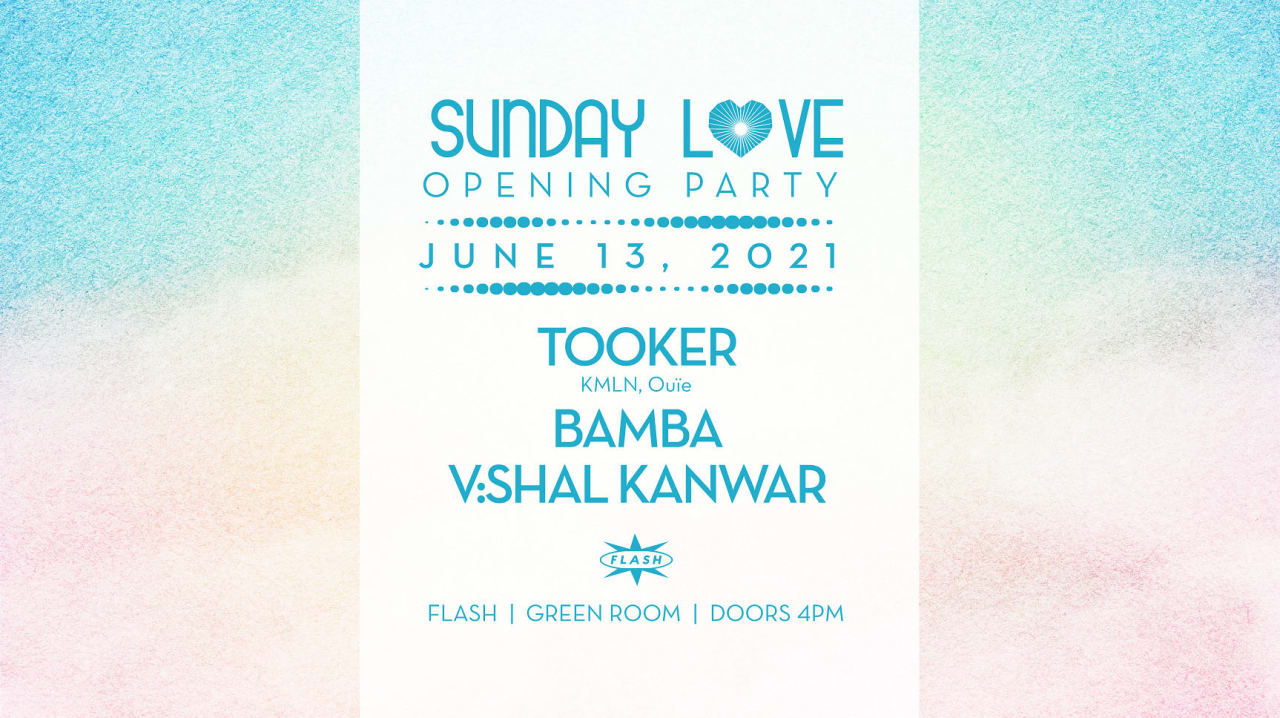 Sunday Love Season Opener Tooker (KMLN, Ouïe) - Bamba - v:shal kanwar