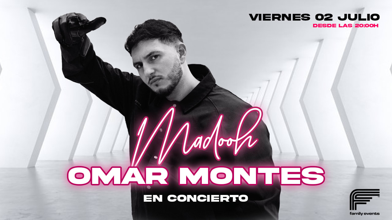 OMAR MONTES EN CONCIERTO - FAMILY EVENTS MADOOH