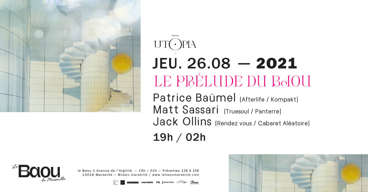 Utopia X Baou W/ Patrice Baümel / Matt Sassari / Jack Ollins