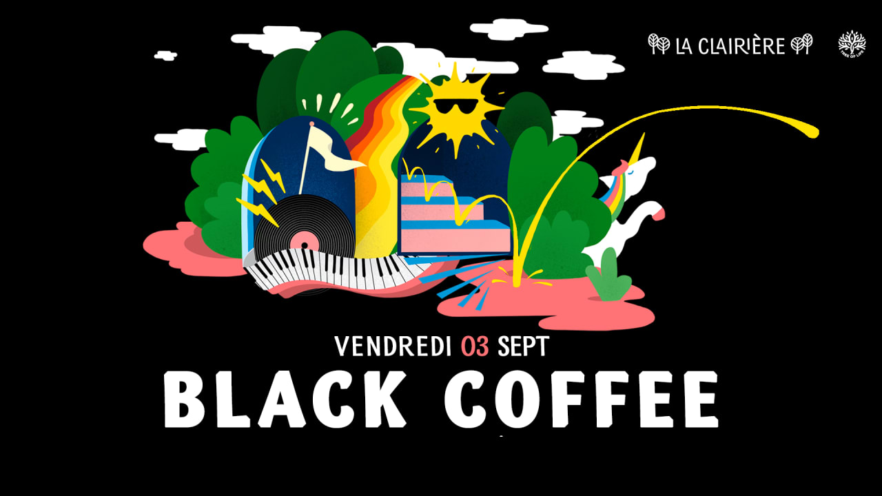 SOLD OUT ! La Clairière : BLACK COFFEE