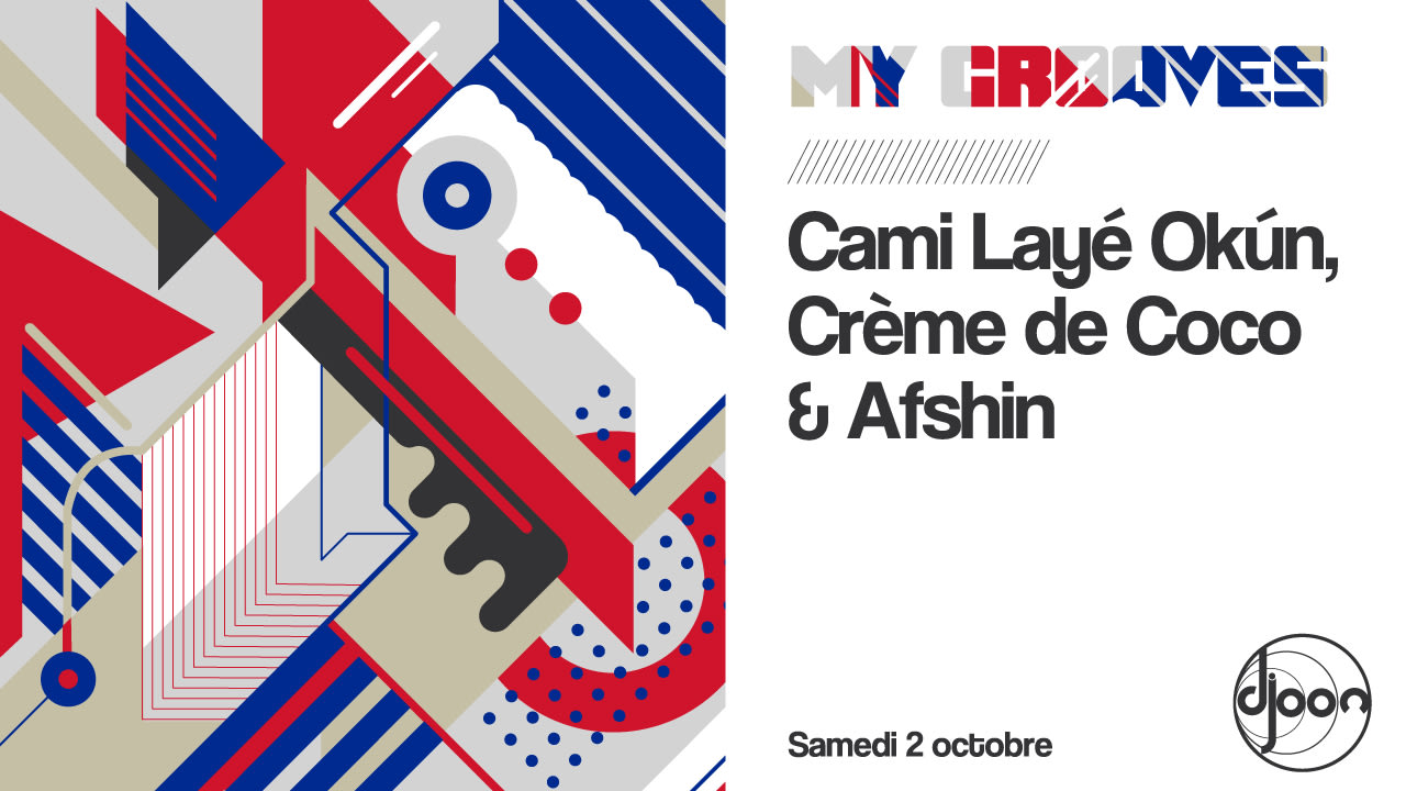 Djoon: My Grooves - Afshin invite Cami Laye Okun & Crème de Coco