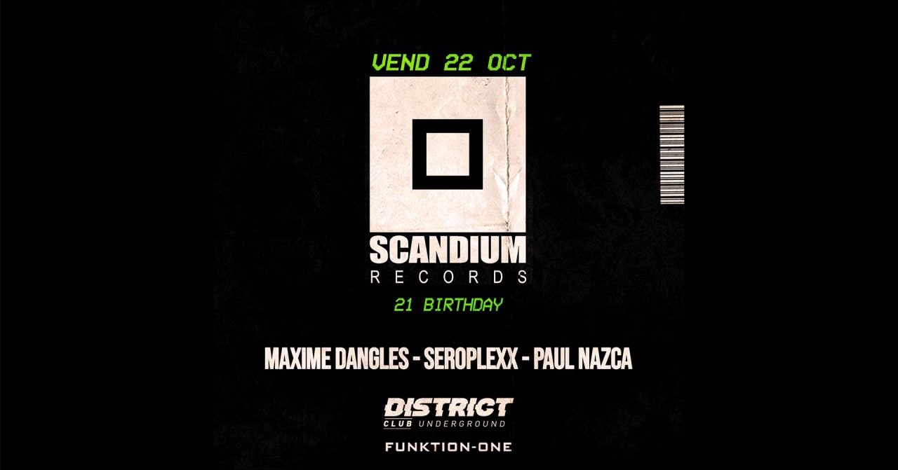 Scandium Birthday - Maxime Dangles - Paul Nazca - Seroplexx