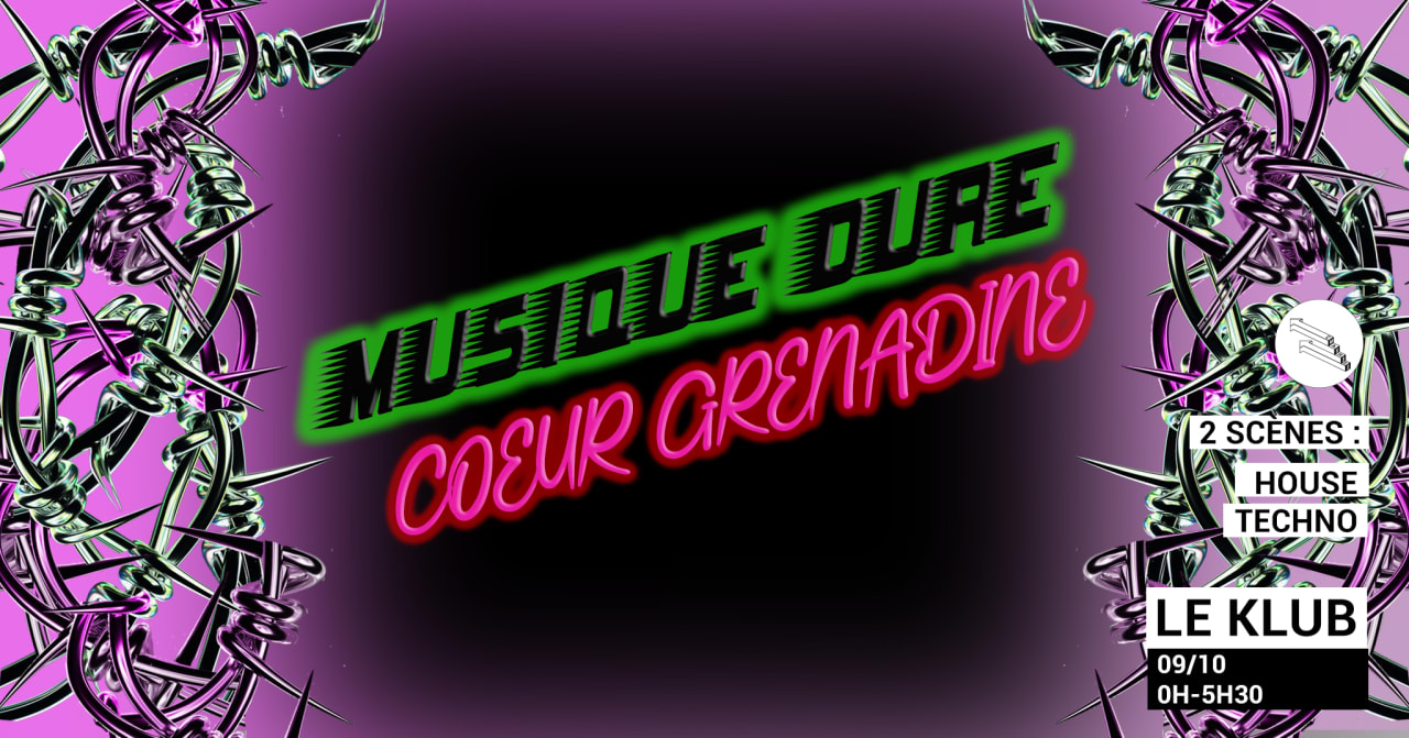 Musique Dure Coeur Grenadine #2