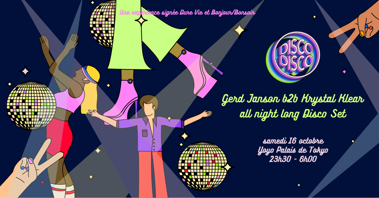 Disco Disco : Gerd Janson b2b Krystal Klear all night long