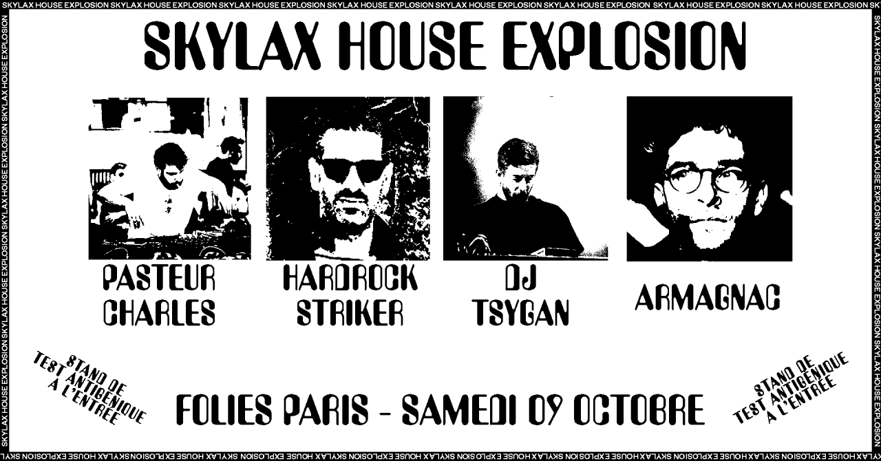 Skylax w/ Hardrock Striker, Pasteur Charles, Armagnac & DJ Tsygan 