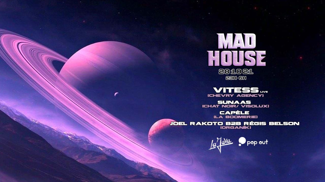 MAD HOUSE :  Vitess  / Sunaas / Capèle / FREE AVANT 00H