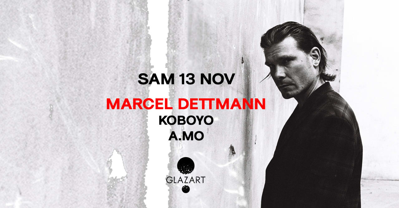 GLAZART : MARCEL DETTMANN · KOBOYO · A.MO  