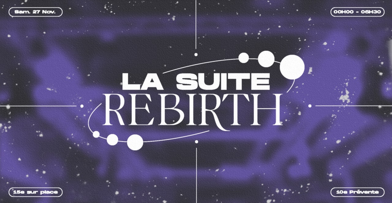 Rebirth | La Suite 