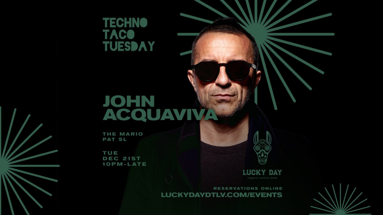 Techno Taco Tuesday ft. John Acquaviva