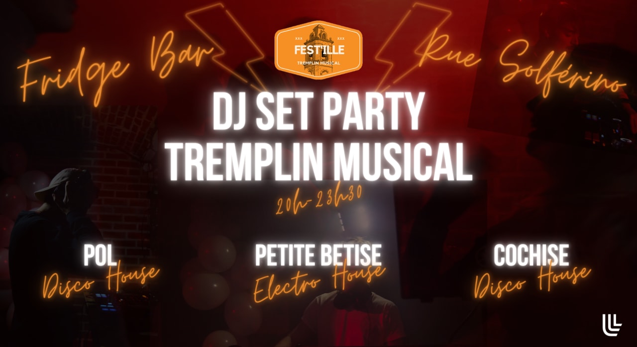 🔊 DJ SET PARTY - Fest'ille - Tremplin Musical #3 🔊