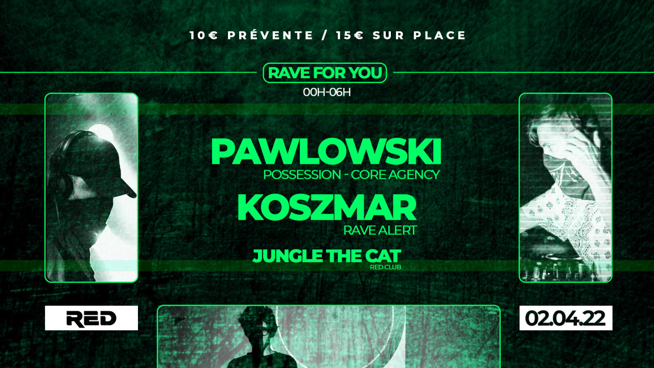 RAVE For You : Pawlowski / Koszmar / JTC