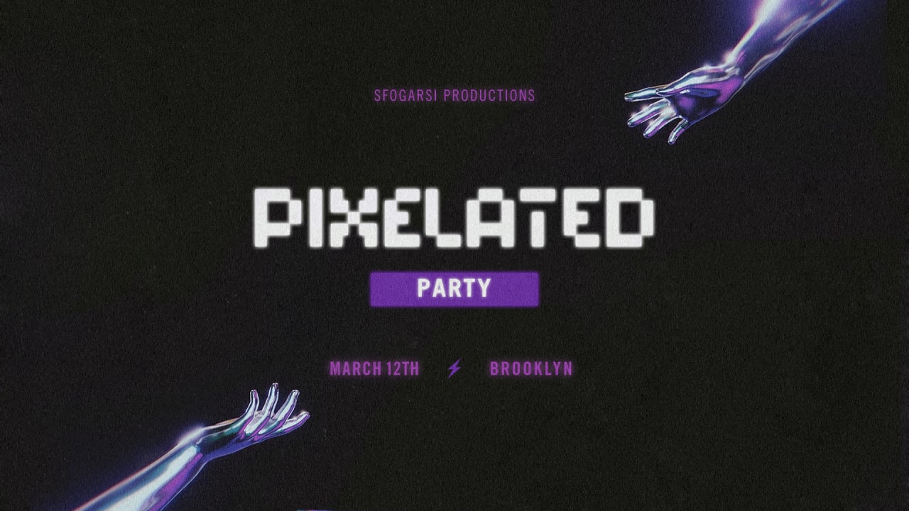 PIXELATED PARTY | Brooklyn, New York