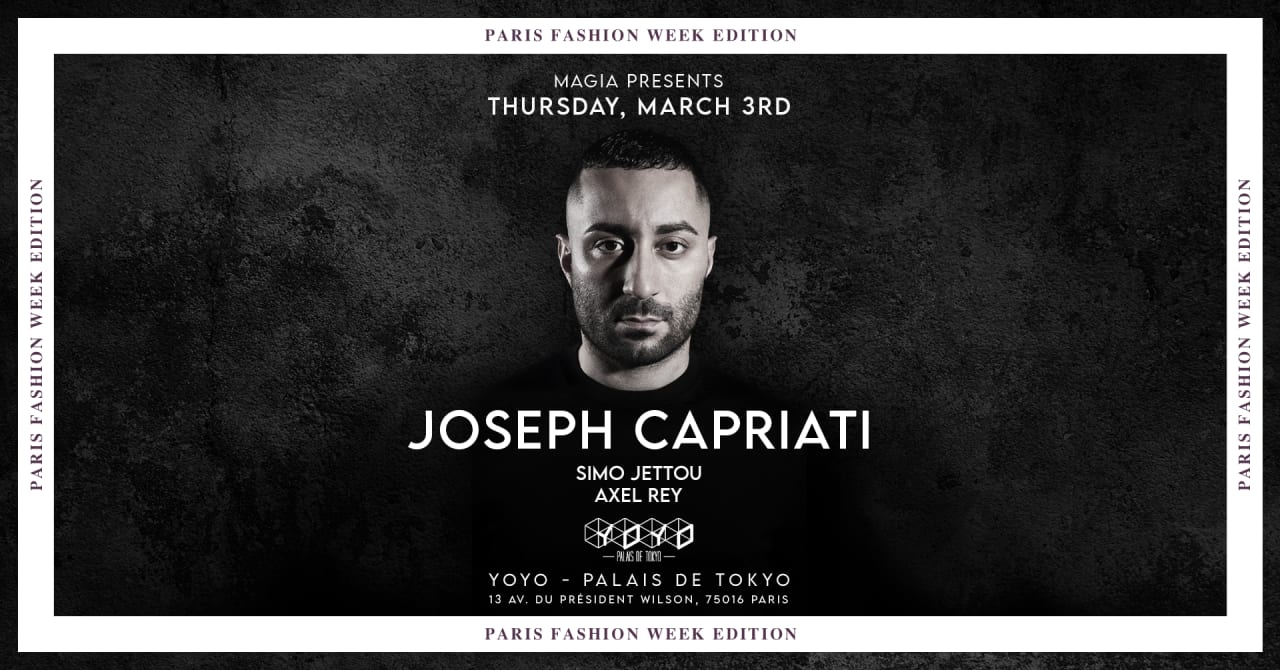 March 3rd | Joseph Capriati | Paris Fashion Week | YOYO Paris