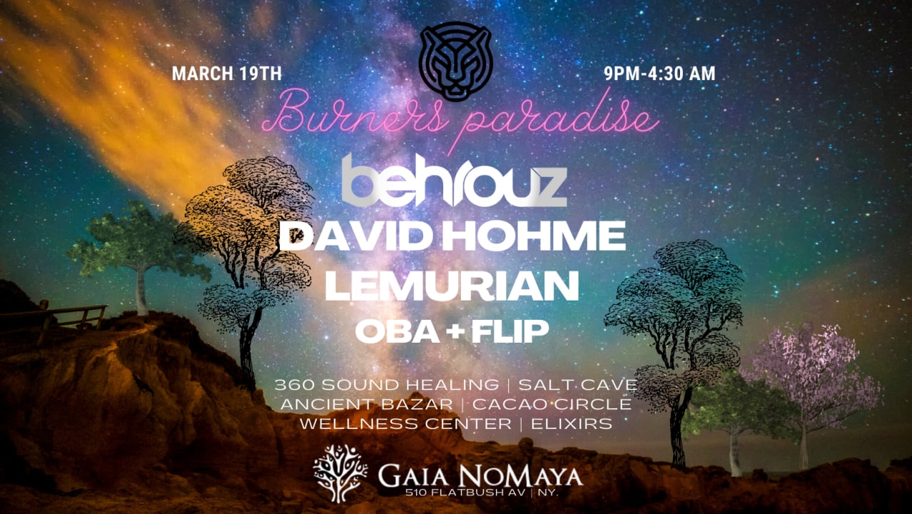 Burners Paradise: Behrouz, David Hohme, Lemurian