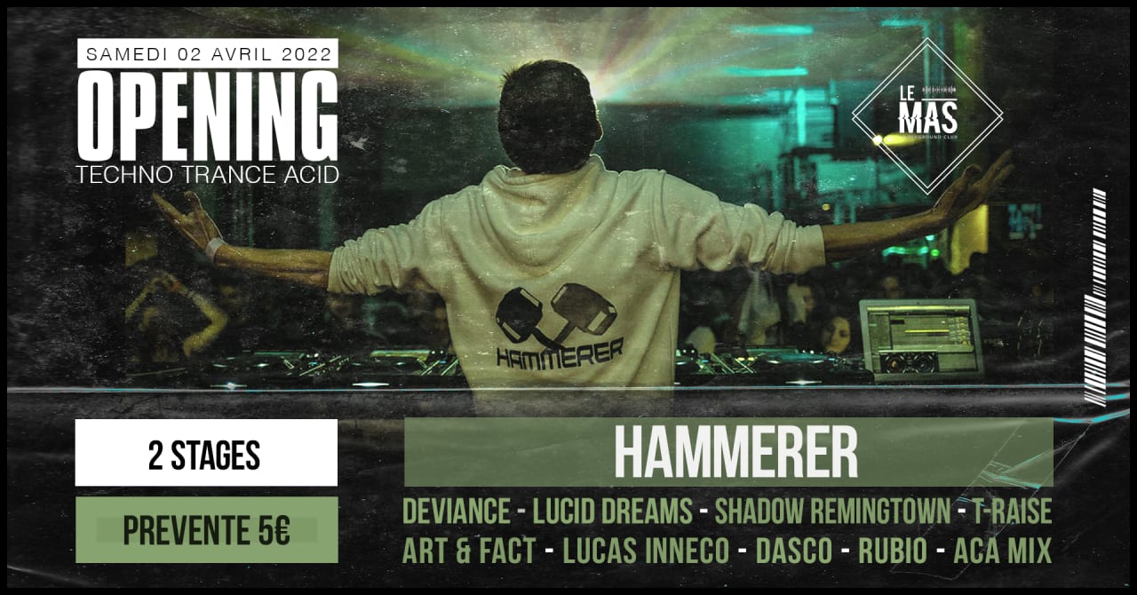 OPENING - LE MAS : HAMMERER & MORE