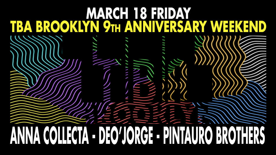 TBA 9th Anniversary Weekend Friday