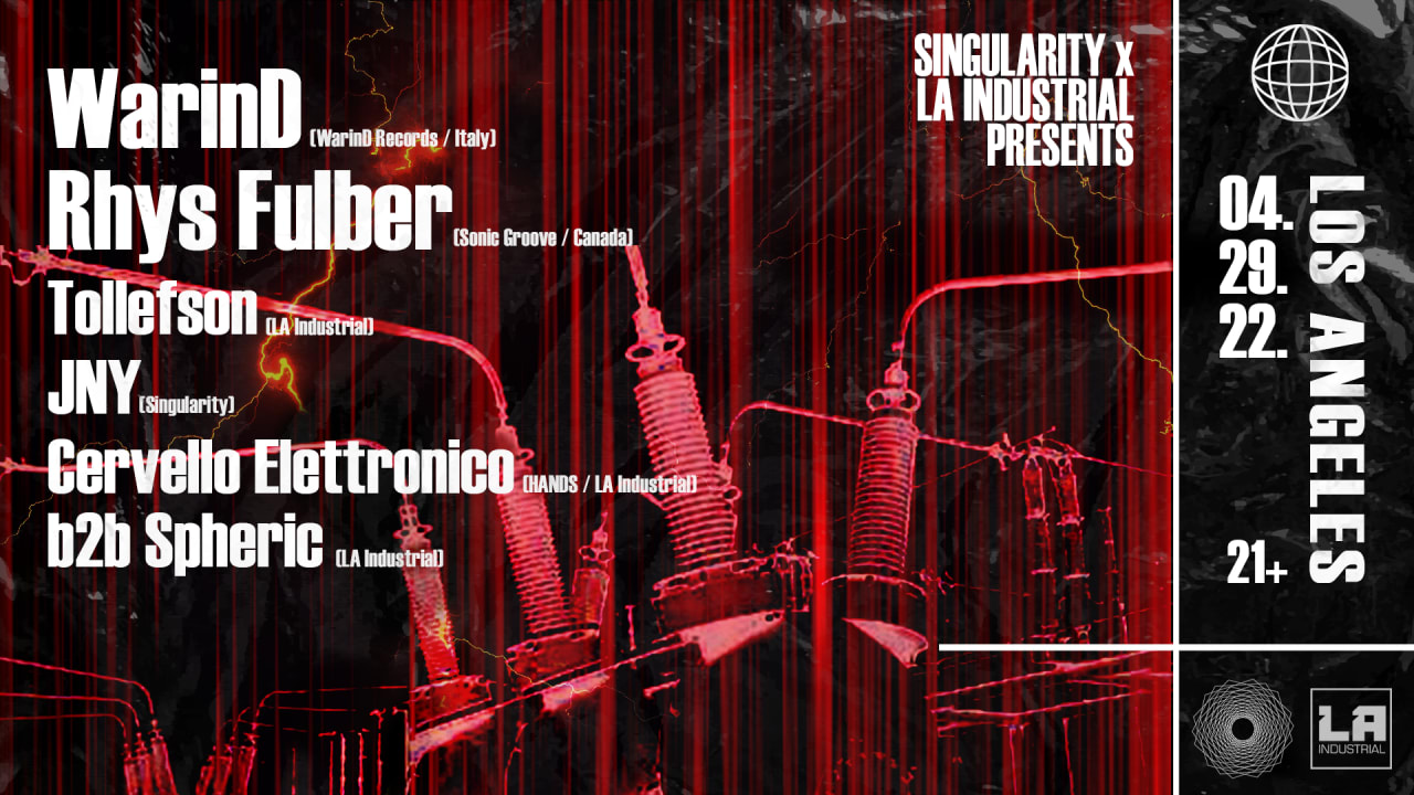 Singularity x LA Industrial Pres. WarinD & Rhys Fulber