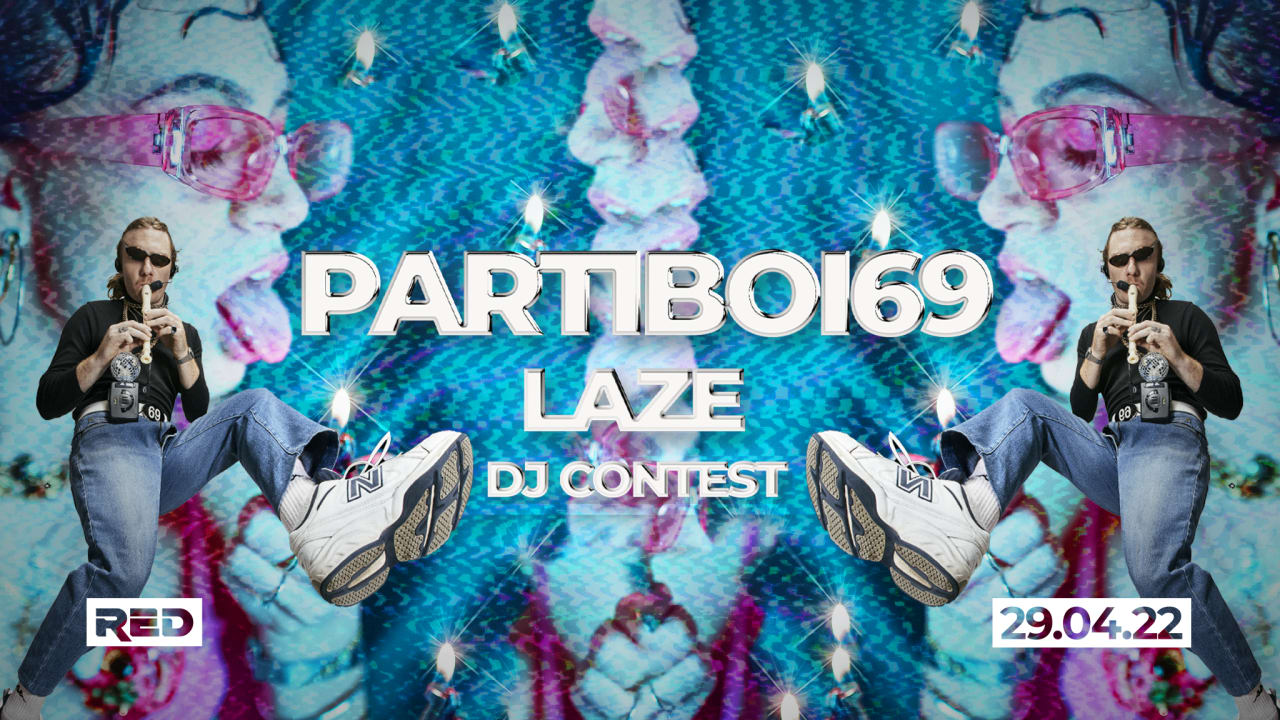 Partiboi69 + Laze @RED CLUB