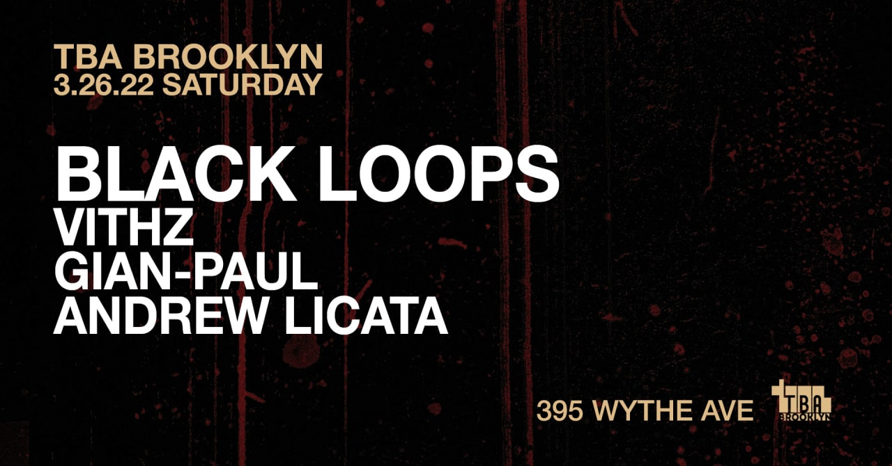 TBA Night w/ Black Loops