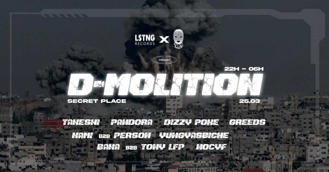 D-MOLITION : Takeshi, Pandora, Nocyf, Dizzy Poke, KAMI, YungYasBiche..