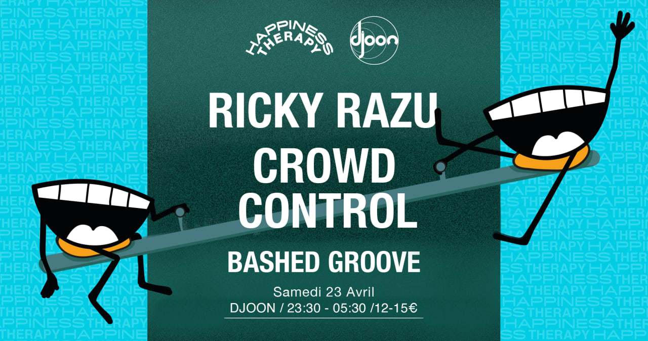 Happiness Therapy : Ricky Razu — Crowd Control — Bashed Groove