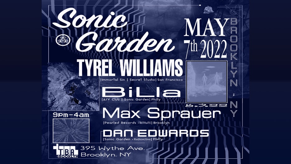 Sonic Garden: Tyrel Willams