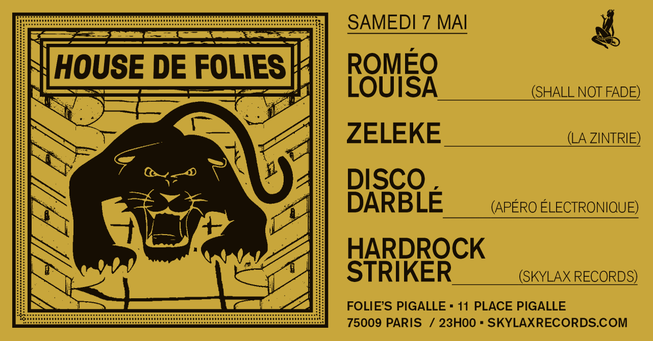 House de Folies w/ Romeo Louisa, Zeleke, Disco Darblé & H. Striker