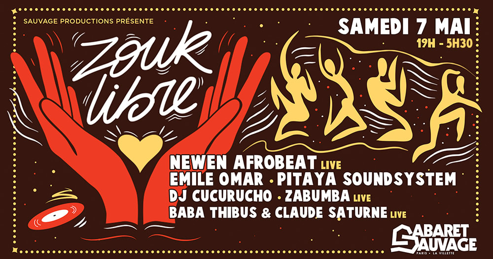 Zouk Libre #1 Newen Afrobeat/Emile Omar/Pitaya Soundsystem..