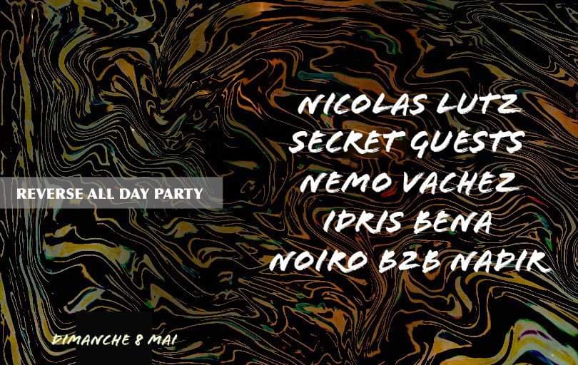 REVERSE ALL DAY PARTY: Nicolas Lutz, Forest Ill crew.