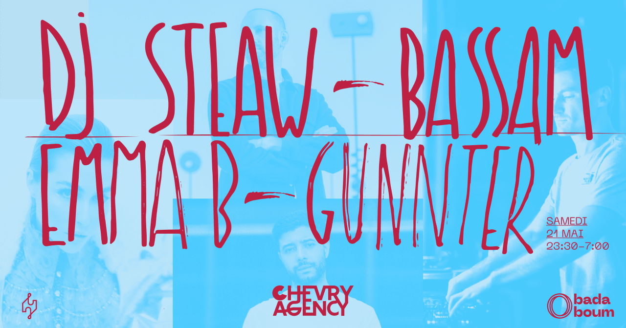 Chevry Night — DJ Steaw (+) Bassam (+) Emma B (+) Gunnter