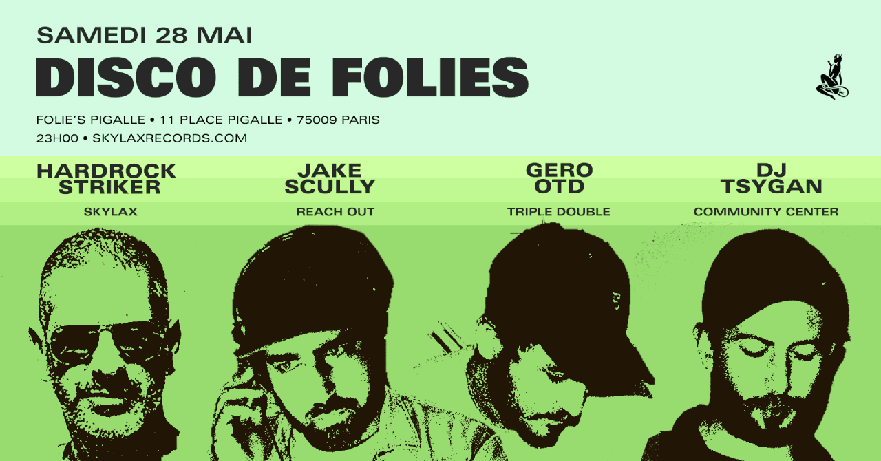 Disco de Folies w/ Jake Scully, DJ Tsygan, Gero OTD & Hardrock Striker