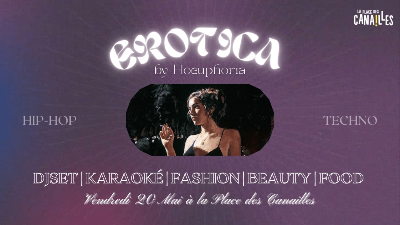 EROTICA at La Place des Canailles w/ Kitsuné Kendra & Dj Nasty N