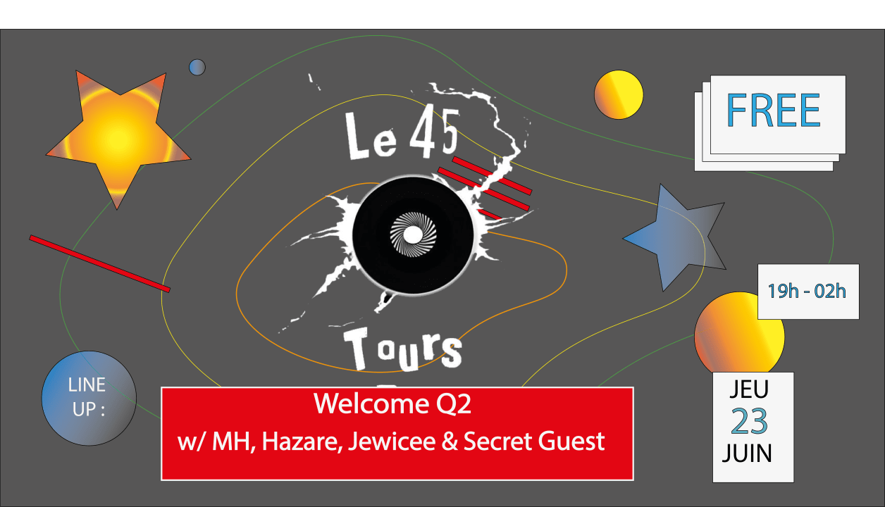 Welcome Q2 x Le 45 Tours