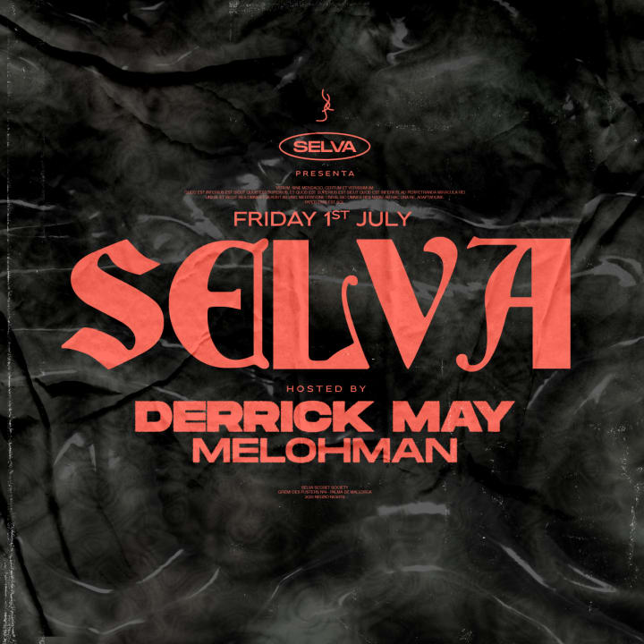 Selva Club friday 1st  w/ Derrick May  