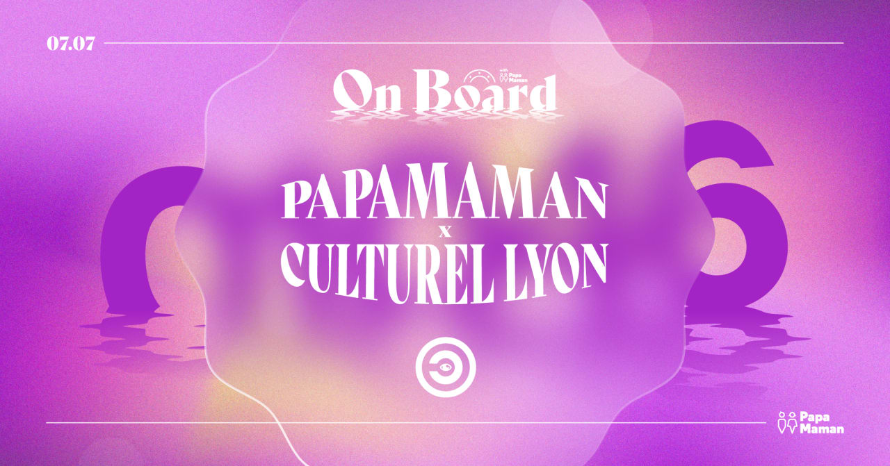 PAPAMAMAN x Culturel Lyon - 𝘼𝙡𝙡 𝙣𝙞𝙜𝙝𝙩 𝙡𝙤𝙣𝙜