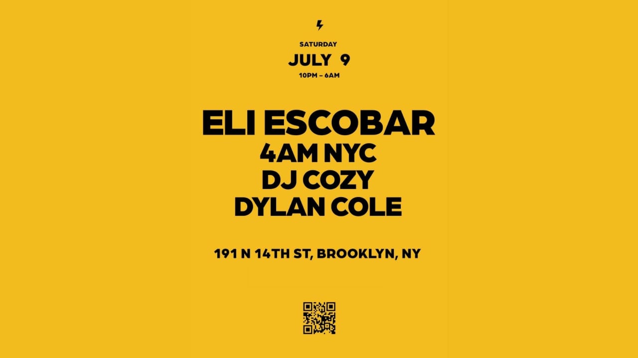Relativity: Eli Escobar, 4AM NYC, DJ Cozy, Dylan Cole