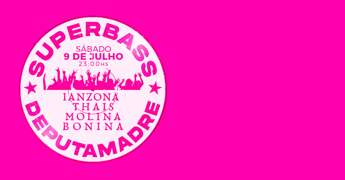 superbass deputamadre