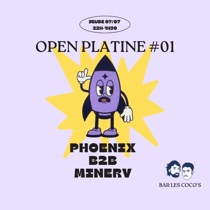 MINERV & PHŒNIX /Open Platine#01 by Les Coco's