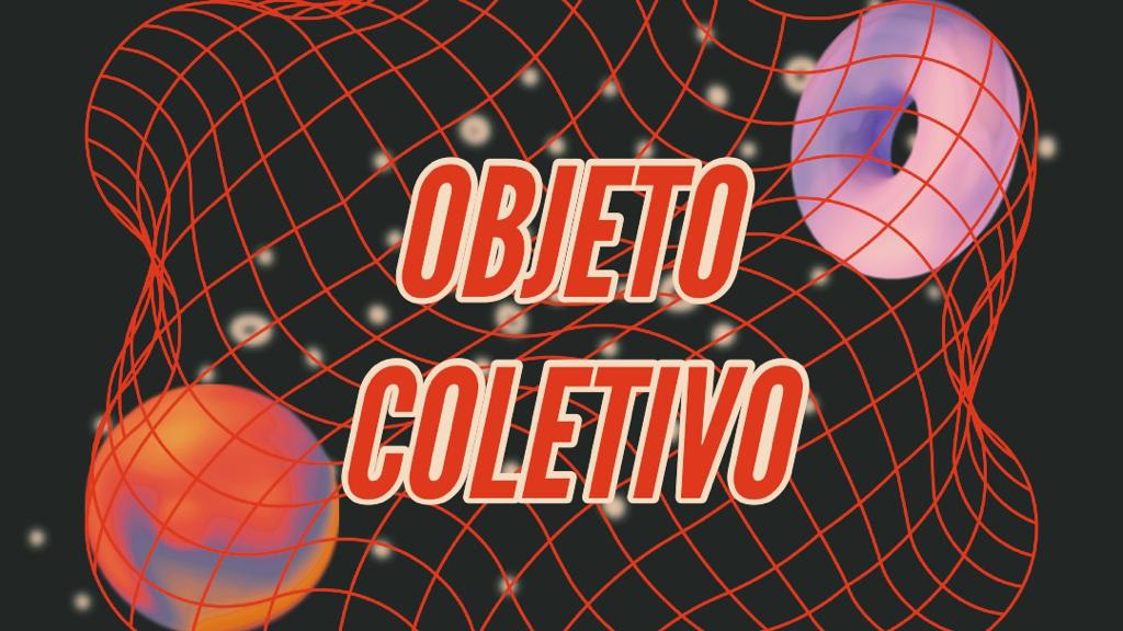 OBJETO COLETIVO