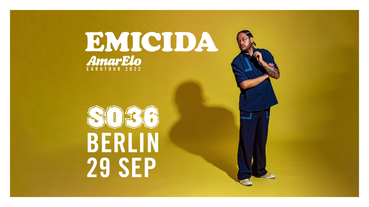 Emicida presents Amar'Elo - Berlin