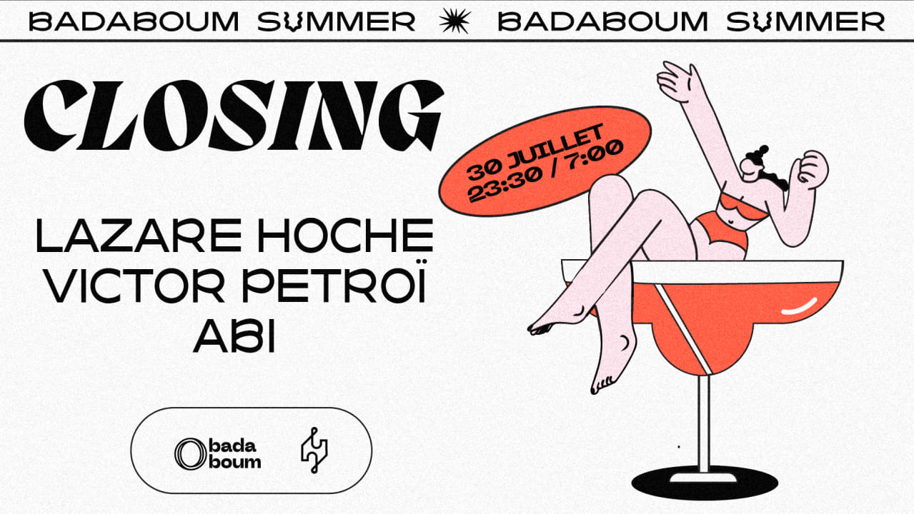 Closing Party — Lazare Hoche (+) Victor Petroï (+) Abi