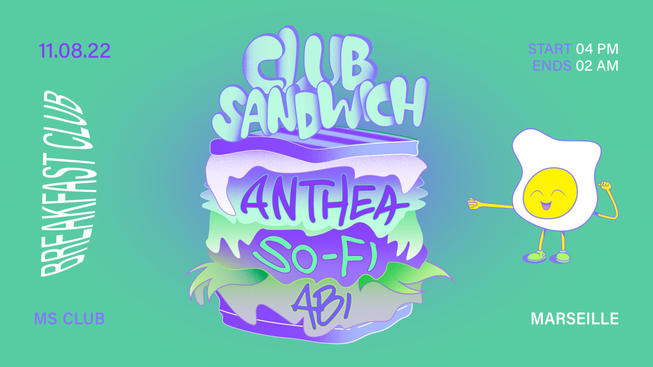 Breakfast Club presents CLUB SANDWICH : Anthea, So-Fi & ABI