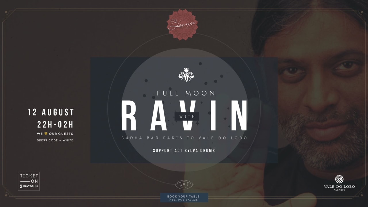 THE LOUNGE INVITES RAVIN (BUDDHA-BAR PARIS)