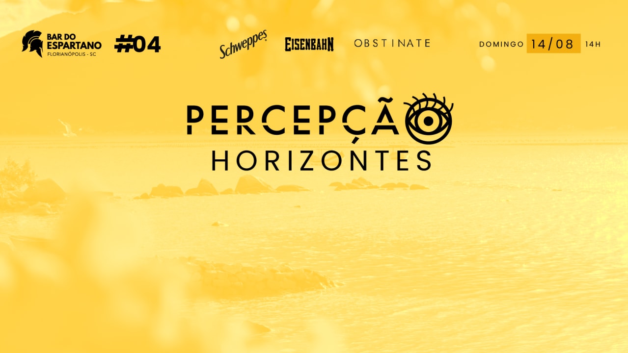 PERCEPÇÃO | HORIZONTES #04