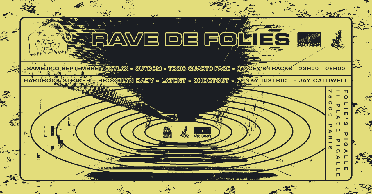 Rave de Folies w/ Outdom, Skylax, Funky District & Jay Caldwell  