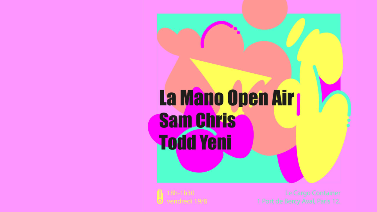 La Mano Open Air w/ Sam Chris & Todd Yeni